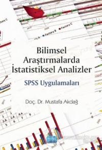 Bilimsel Araştırmalarda İstatistiksel Analizler SPSS Uygulamaları