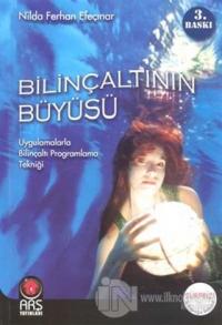 Bilinçaltının Büyüsü