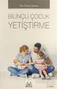 Bilinçli Çocuk Yetiştirme