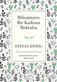 Bilinmeyen Bir Kadının Mektubu (Bez Ciltli) Stefan Zweig