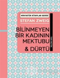 Bilinmeyen Bir Kadının Mektubu ve Dürtü (Ciltli)