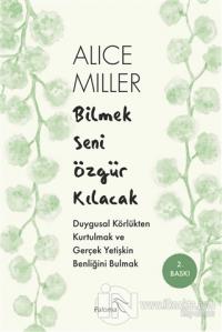 Bilmek Seni Özgür Kılacak