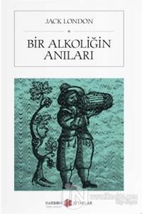 Bir Alkoliğin Anıları