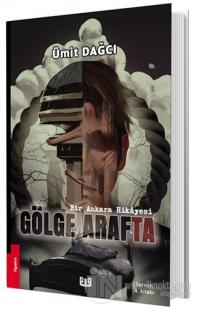 Bir Ankara Hikayesi: Gölge Arafta