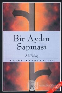 Bir Aydın Sapması Sağ ve Sol Akımlar