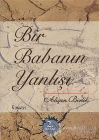 Bir Babanın Yanlışı