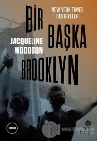 Bir Başka Brooklyn %15 indirimli Jacqueline Woodson