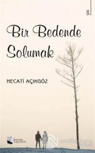 Bir Bedende Solumak