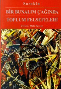 Bir Bunalım Çağında Toplum Felsefeleri