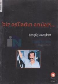 Bir Celladın Anıları
