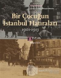 Bir Çocuğun İstanbul Hatıraları 1901-1913