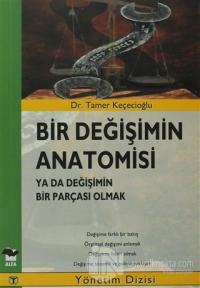 Bir Değişimin Anatomisi