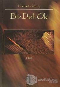 Bir Deli Ok