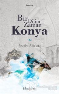 Bir Dilim Zaman Konya