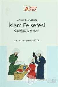 Bir Disiplin Olarak İslam Felsefesi Özgünlüğü ve Yöntemi