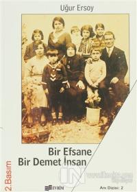 Bir Efsane Bir Demet İnsan