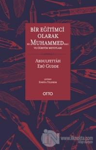 Bir Eğitimci Olarak Hz. Muhammed ve Öğretim Metotları