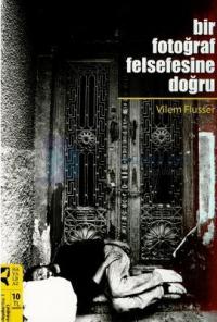 Bir Fotoğraf Felsefesine Doğru