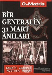 Bir Generalin 31 Mart Anıları %10 indirimli Mustafa Turan