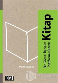 Bir Görsel İletişim Platformu Olarak Kitap