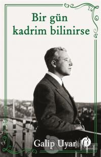 Bir Gün Kadrim Bilinirse