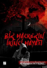 Bir Hackerin İkinci Hayatı