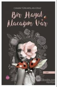 Bir Hayat Alacağım Var (2. Seri)