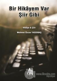Bir Hikayem Var Şiir Gibi