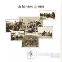 Bir Hürriyet Türküsü (Ciltli)