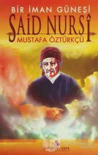 Bir İman Güneşi Said Nursi