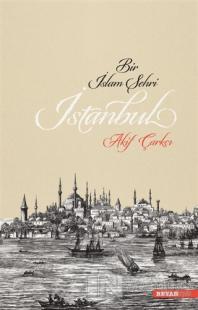Bir İslam Şehri: İstanbul