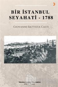 Bir İstanbul Seyahati - 1788