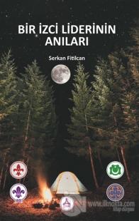 Bir İzci Liderinin Anıları