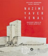 Bir Kağıt Mimarının Hayali Dünyası (Ciltli)
