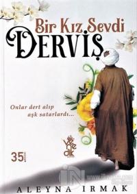Bir Kız Sevdi Derviş