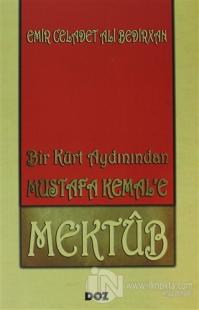 Bir Kürt Aydınından Mustafa Kemal'e Mektup