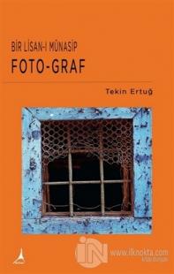Bir Lisan-ı Münasip Foto-Graf