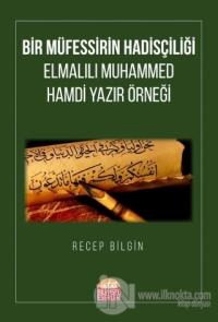 Bir Müfessirin Hadisçiliği