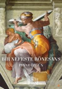 Bir Nefeste Rönesans