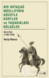 Bir Ortaçağ Müellifinin Gözüyle Kürtler ve Yaşadıkları Bölgeler