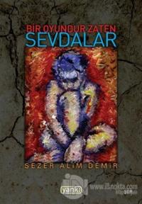 Bir Oyundur Zaten Sevdalar