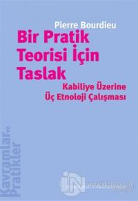 Bir Pratik Teorisi İçin Taslak