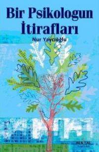 Bir Psikoloğun İtirafları
