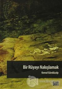 Bir Rüyayı Nakışlamak