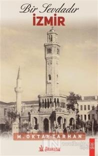 Bir Sevdadır İzmir