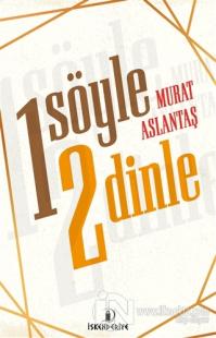 Bir Söyle İki Dinle
