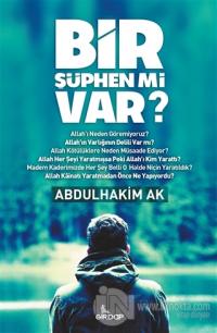 Bir Şüphen mi Var?