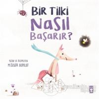 Bir Tilki Nasıl Başarır?