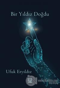 Bir Yıldız Doğdu