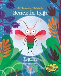 Bir Zamanlar Bahçede Benek'in Işığı